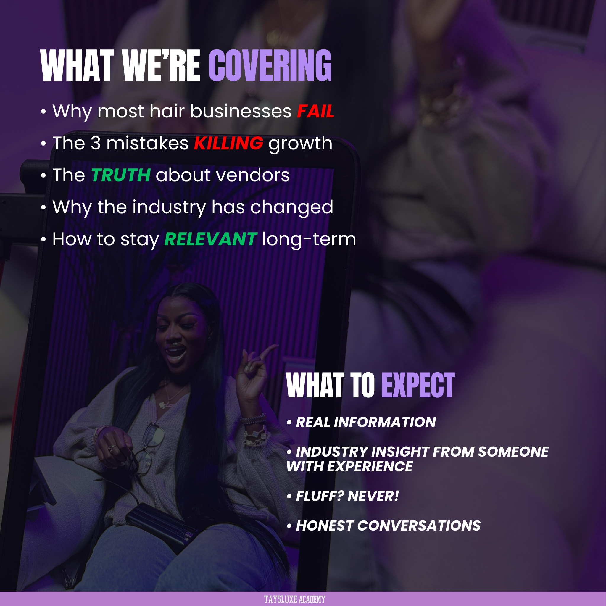 Taysluxe Academy Raw Truth About Hair Industry - Topics and Expectations